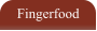 Fingerfood