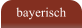 bayerisch